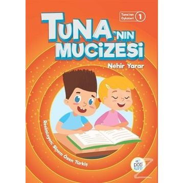 Tuna'nın Mucizesi - Nehir Yarar