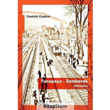 Tunapaşa-zemberek hikayeler - Cantürk Coşkun