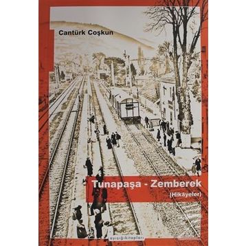 Tunapaşa-zemberek hikayeler - Cantürk Coşkun