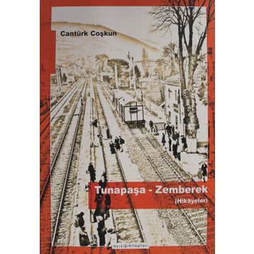 Tunapaşa-zemberek hikayeler - Cantürk Coşkun