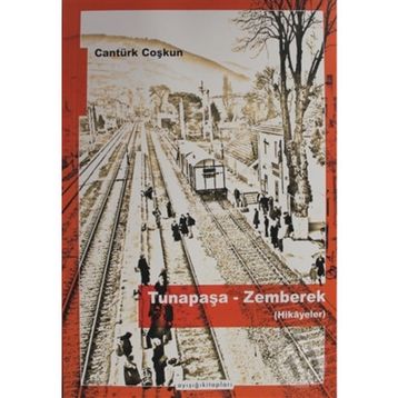 Tunapaşa-zemberek hikayeler - Cantürk Coşkun