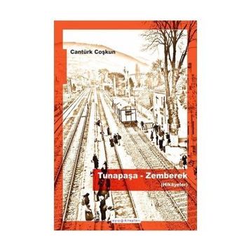 Tunapaşa-zemberek hikayeler - Cantürk Coşkun