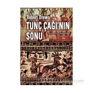 Tunç Çağı’nın Sonu - Robert Drews