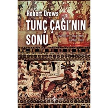 Tunç Çağı’nın Sonu - Robert Drews