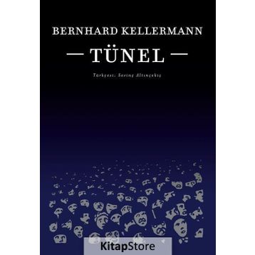 Tünel - Bernhard Kellermann
