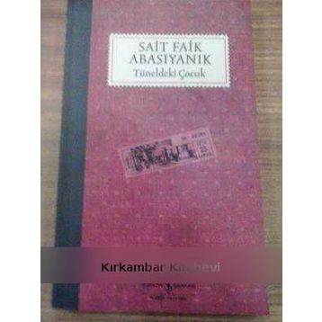 Tüneldeki Çocuk - Sait Faik Abasıyanık