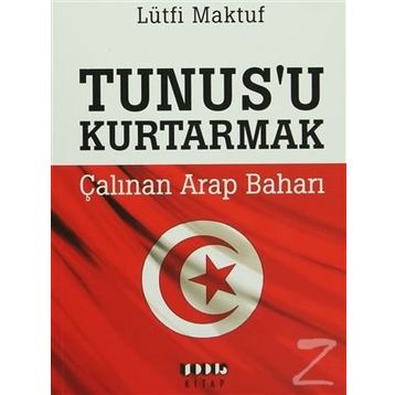 TUNUS'U KURTARMAK - LÜTFI MAKTUF