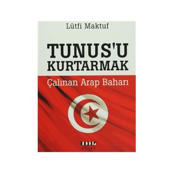 TUNUS'U KURTARMAK - LÜTFI MAKTUF