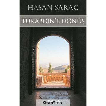 Turabdin’e Dönüş - Hasan Saraç