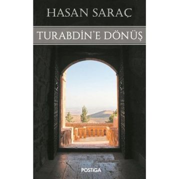 Turabdin’e Dönüş - Hasan Saraç