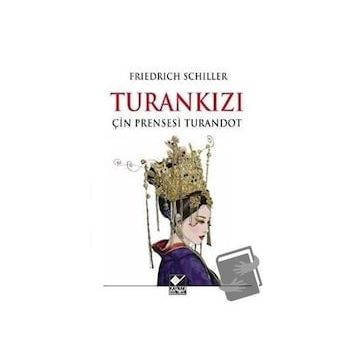 Turan Kızı Friedrich Schiller