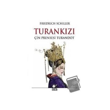 Turan Kızı Friedrich Schiller
