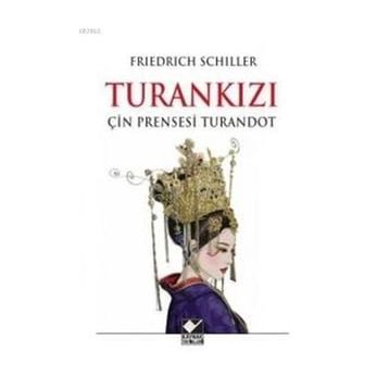 Turan Kızı Friedrich Schiller