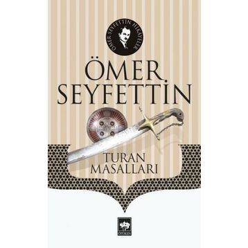 Turan Masalları - Ömer Seyfeddin