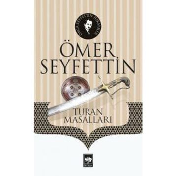 Turan Masalları - Ömer Seyfeddin