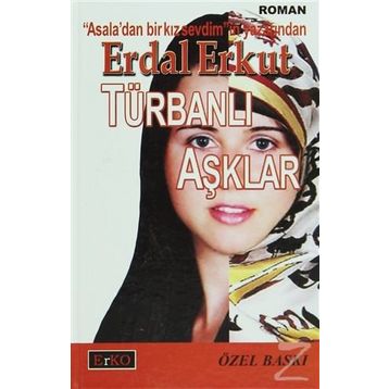 TÜRBANLI AŞKLAR - ERDAL ERKUT
