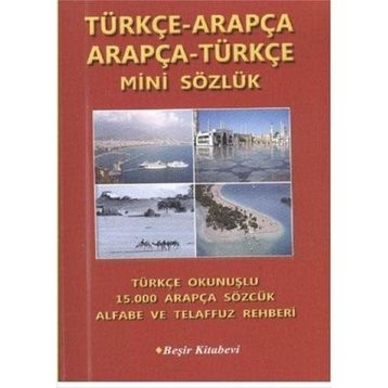 Türçe-Arapça-Arapça-Türkçe Mini Sözlük - Bekir Orhan Doğan
