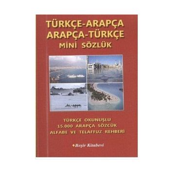 Türçe-Arapça-Arapça-Türkçe Mini Sözlük - Bekir Orhan Doğan