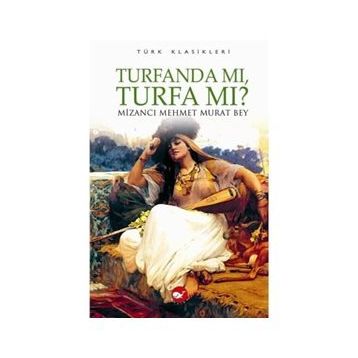 TURFANDA MI TURFA MI? - MİZANCI MEHMET MURAT