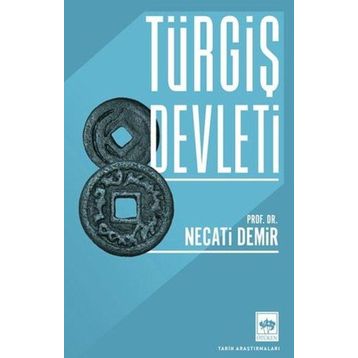 Türgiş Devleti Ötüken Neşriyat