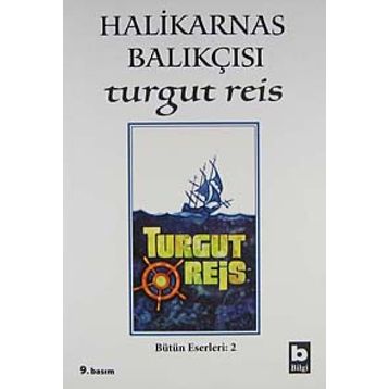Turgut Reis - Halikarnas Balıkçısı
