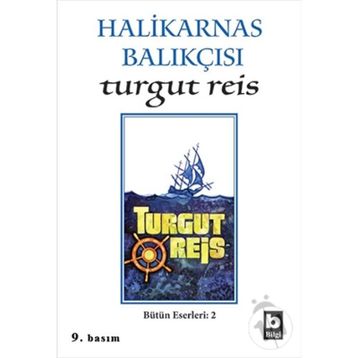 Turgut Reis - Halikarnas Balıkçısı