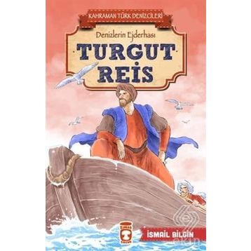 Turgut Reis - İsmail Bilgin