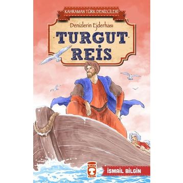 Turgut Reis - İsmail Bilgin