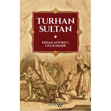 Turhan Sultan - Uğur Demir Erhan Afyoncu