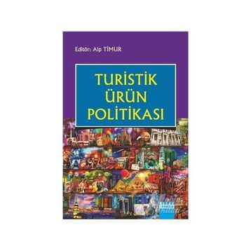 Turistik Ürün Politikası - Alp Timur