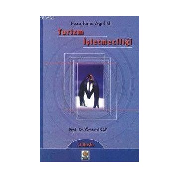 TURIZM İŞLETMECİLİĞİ - ÖMER AKAT