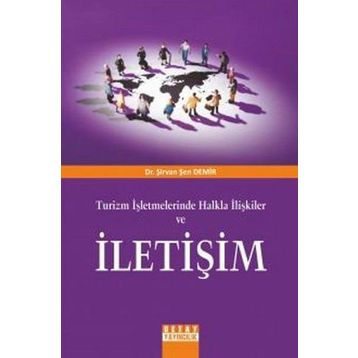 TURIZM İŞLETMELERİNDE HALKLA İLİŞKİLER VE İLETİŞİM - ŞİRVAN ŞEN DEMIR