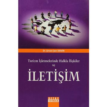 TURIZM İŞLETMELERİNDE HALKLA İLİŞKİLER VE İLETİŞİM - ŞİRVAN ŞEN DEMIR