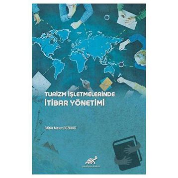 Turizm İşletmelerinde İtibar Yönetimi Mesut Bozkurt