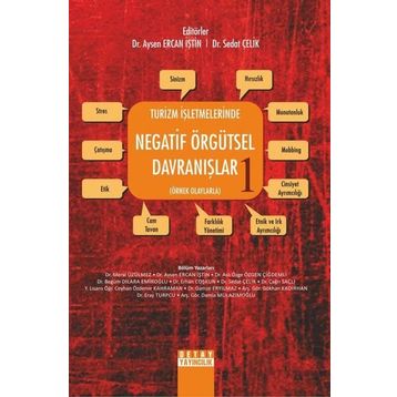 Turizm Işletmelerinde Negatif Örgütsel Davranışlar 1 - Sedat Çelik