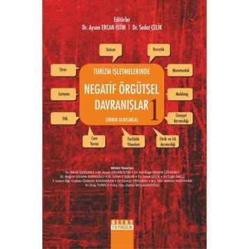 Turizm Işletmelerinde Negatif Örgütsel Davranışlar 1 - Sedat Çelik