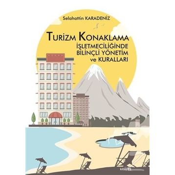 Turizm - Konaklama ve Seyahat İşletmeciliği - Joseph J. Marqua Muharrem Tuna Roy A. Cook Cathy H. C. Hsu
