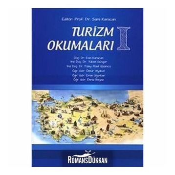 Turizm Okumaları 1 - Sami Karacan Esin Karacan yuksel ggngor Tülay Polat Üzümcü Ömür Alyakut Deniz Beyaz