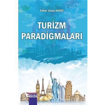 Turizm Paradigmaları - Erkan Akgöz