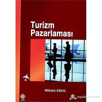 Turizm Pazarlaması - Mikdat Erol