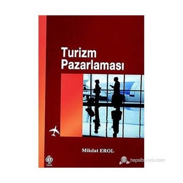 Turizm Pazarlaması - Mikdat Erol