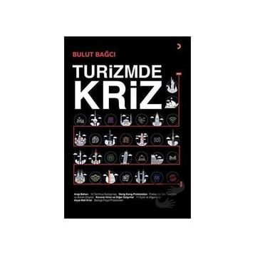 Turizmde Kriz - Bulut Bağcı