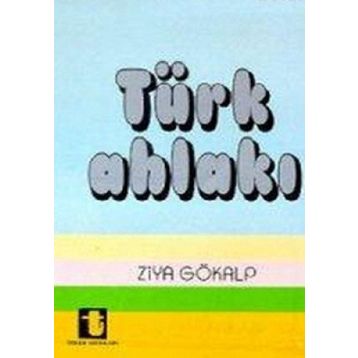 TÜRK AHLAKI - ZIYA GÖKALP