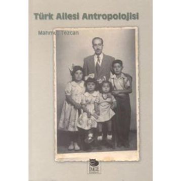 TÜRK AILESI ANTROPOLOJISI - MAHMUT TEZCAN