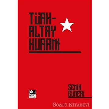 Türk-Altay Kuramı - Semih Güneri