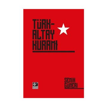 Türk-Altay Kuramı - Semih Güneri