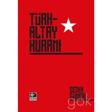 Türk-Altay Kuramı - Semih Güneri
