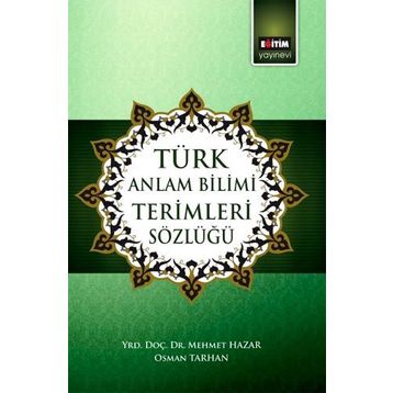 TÜRK ANLATIM BILIMI TERIMLERI SÖZLÜĞÜ - OSMAN TARHAN;MEHMET HAZAR