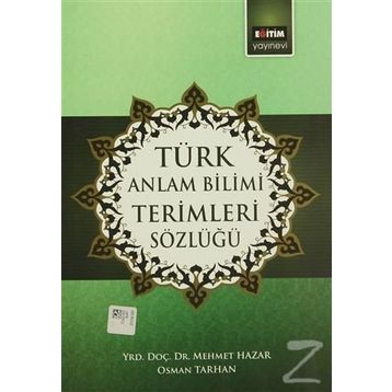 TÜRK ANLATIM BILIMI TERIMLERI SÖZLÜĞÜ - OSMAN TARHAN;MEHMET HAZAR