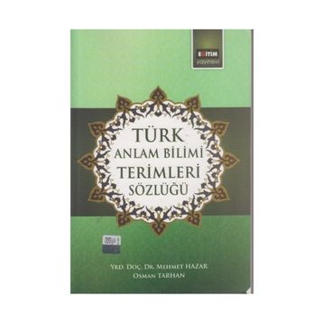 TÜRK ANLATIM BILIMI TERIMLERI SÖZLÜĞÜ - OSMAN TARHAN;MEHMET HAZAR